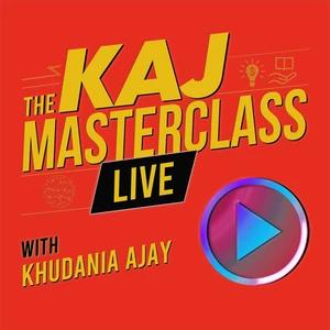 KAJ Masterclass LIVE